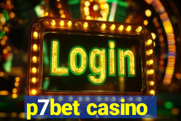 p7bet casino